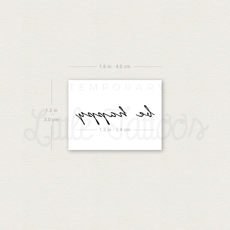 Be Happy Temporary Tattoo - Set of 3