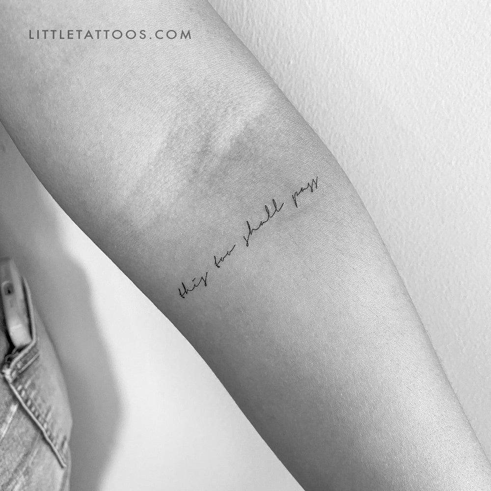 This Too Shall Pass Tattoo - Handwritten Style