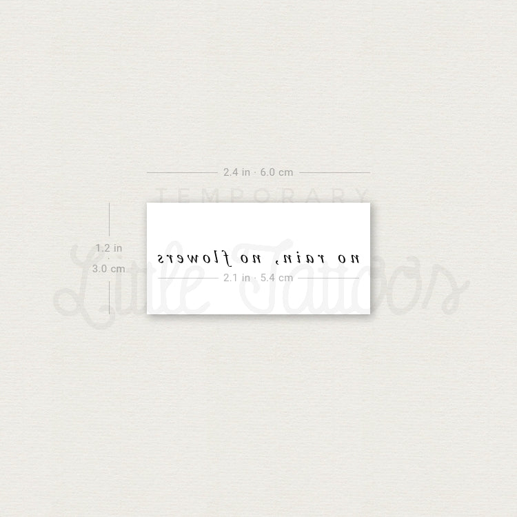 No Rain, No Flowers Serif Font Temporary Tattoo - Set of 3