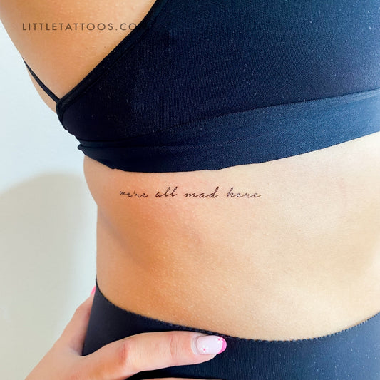 We're All Mad Here Temporary Tattoo - Set of 3