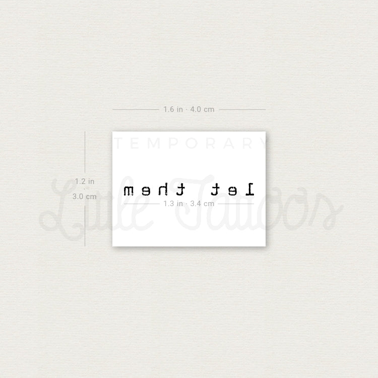 Typewriter Font Let Them Temporary Tattoo - Set of 3