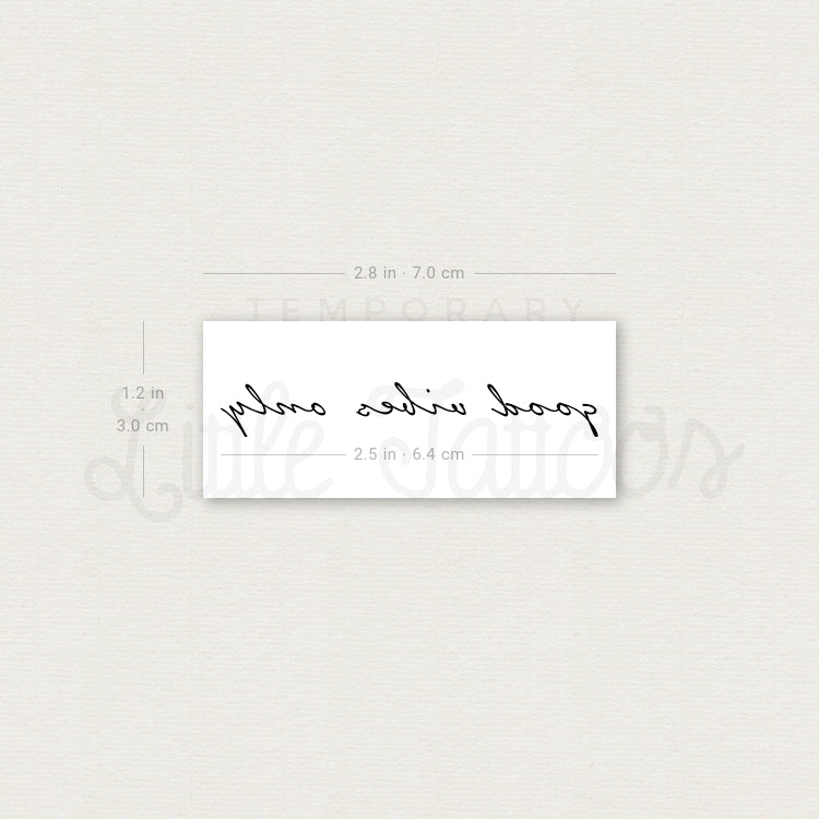 Good Vibes Only Temporary Tattoo - Set of 3