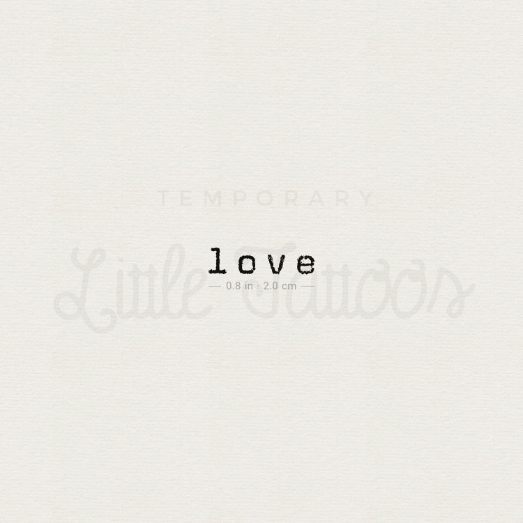 Typewriter Font 'Love' Temporary Tattoo - Set of 3