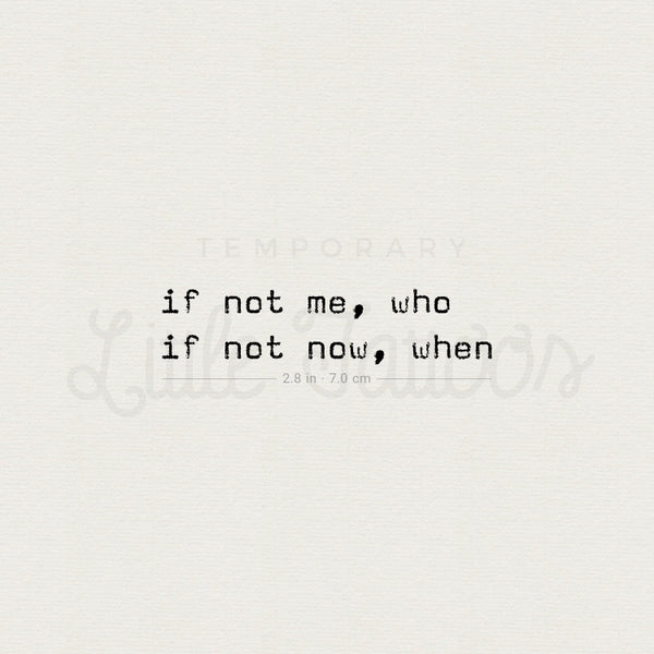 If Not Me Who If Not Now When Temporary Tattoo (Set of 3)