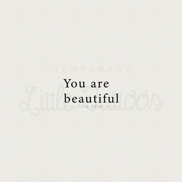 You Are Beautiful Temporary Tattoo - Set of 3