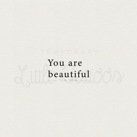 You Are Beautiful Temporary Tattoo - Set of 3
