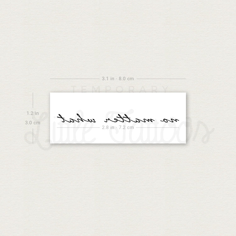 No Matter What Temporary Tattoo - Set of 3
