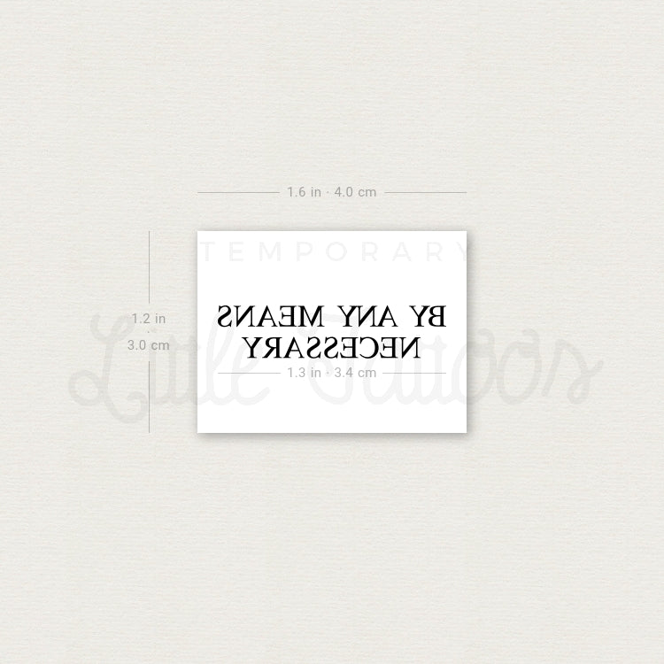 By Any Means Necessary Temporary Tattoo - Set of 3