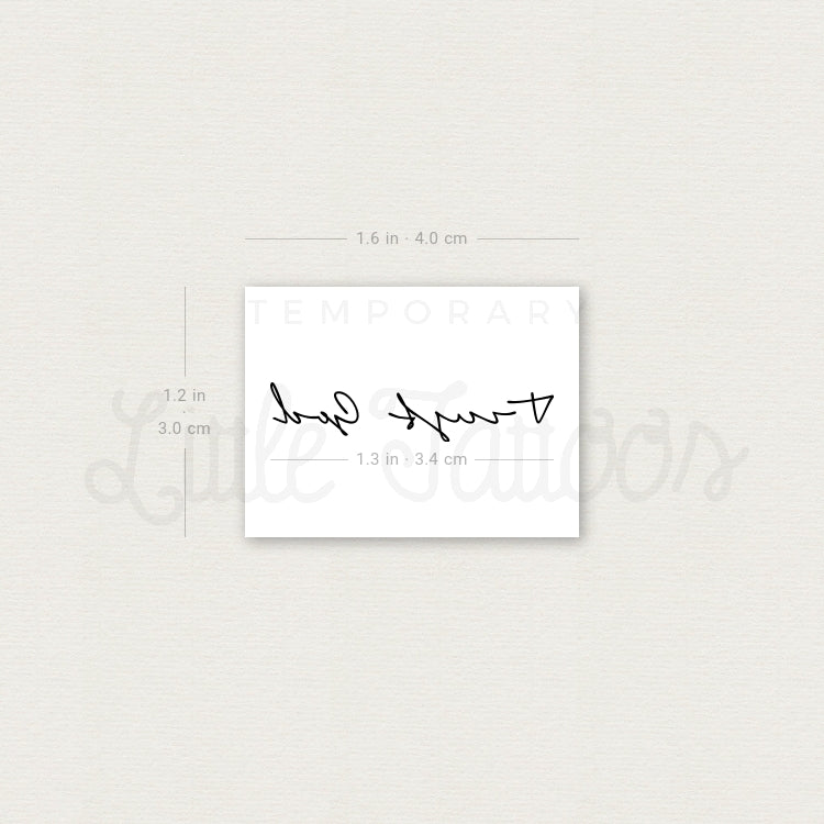 Handwritten Font Trust God Temporary Tattoo - Set of 3