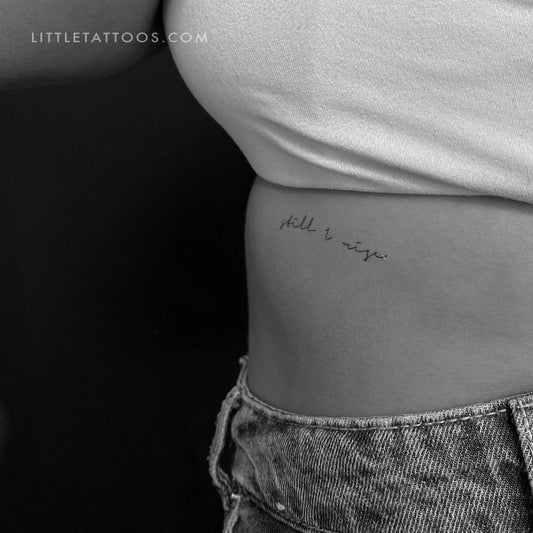 Handwritten Font Still I Rise Temporary Tattoo