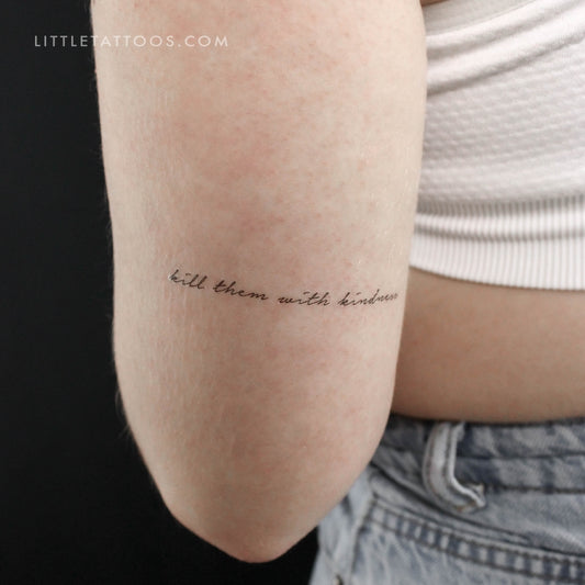 Kill Them With Kindness Temporary Tattoo - Set of 3