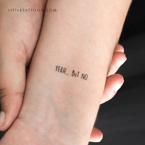 Yeah... But No Temporary Tattoo - Set of 3