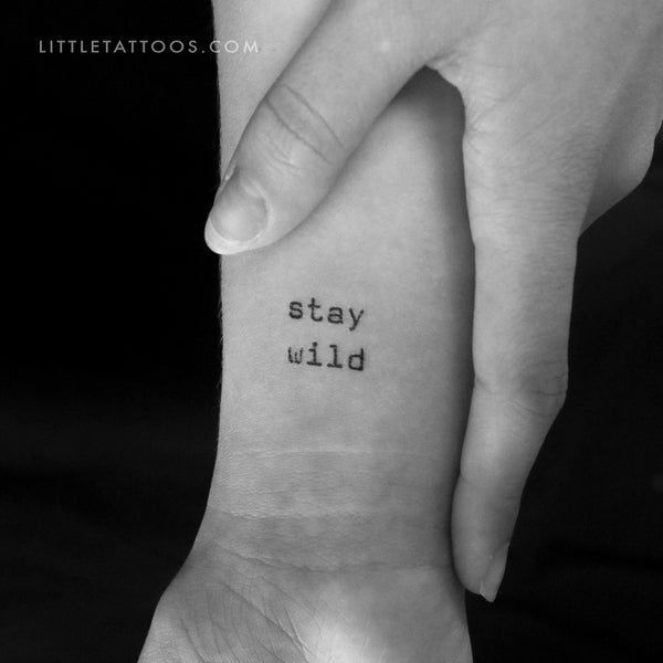 Typewriter Font Stay Wild Temporary Tattoo - Set of 3