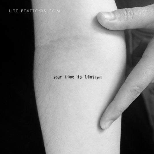 Tatuaje temporal "Tu tiempo es limitado" - Juego de 3