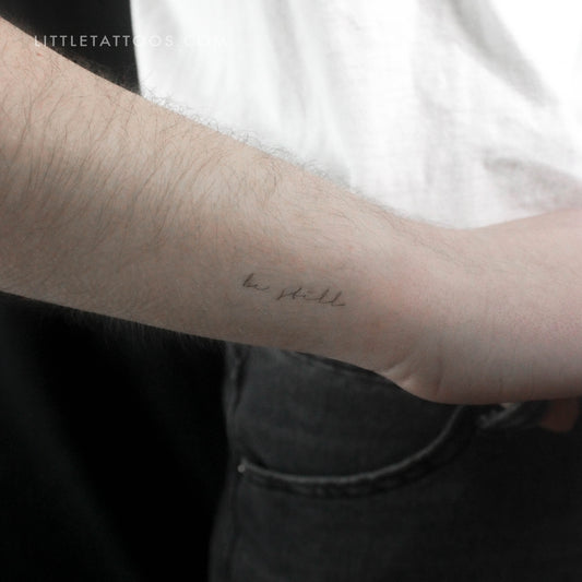 Handwritten Font Be Still Temporary Tattoo - Set of 3