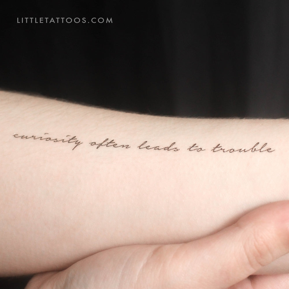 Curiosity Often Leads To Trouble Temporary Tattoo - Set of 3
