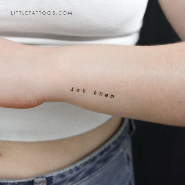 Typewriter Font Let Them Temporary Tattoo - Set of 3