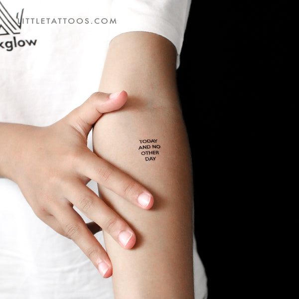 Today And No Other Day Temporary Tattoo - Set of 3