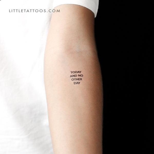 Today And No Other Day Temporary Tattoo - Set of 3