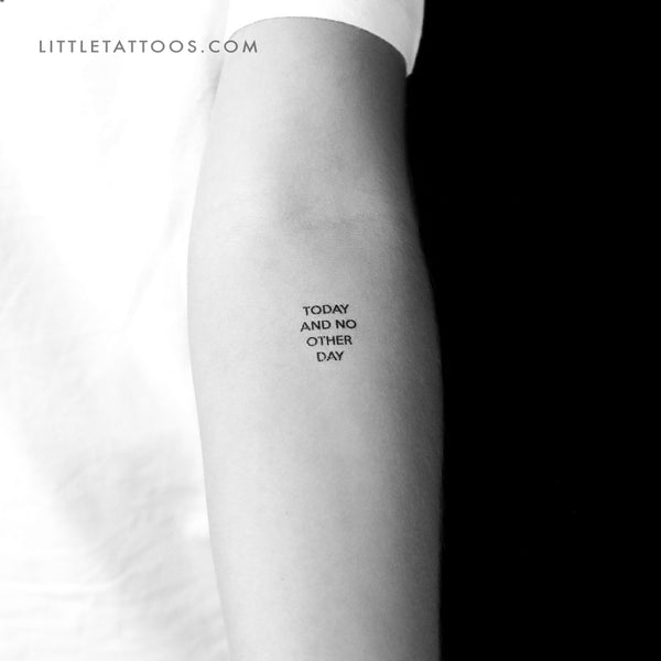 Today And No Other Day Temporary Tattoo - Set of 3