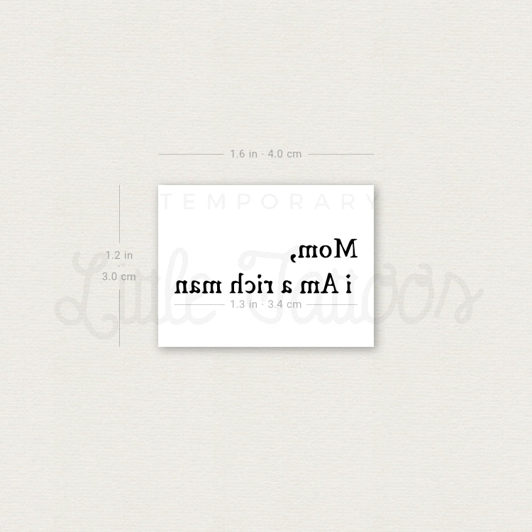 Mom, I Am A Rich Man Temporary Tattoo - Set of 3