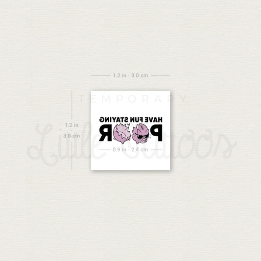 Have Fun Staying Poor Temporary Tattoo - Set of 3
