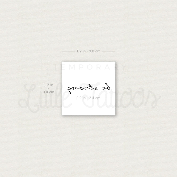 Be Strong Temporary Tattoo - Set of 3