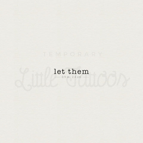 Typewriter Let Them Temporary Tattoo - Set of 3