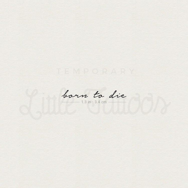 Born To Die Temporary Tattoo - Set of 3