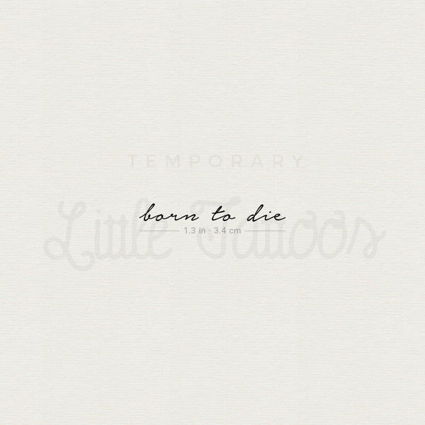 Born To Die Temporary Tattoo - Set of 3