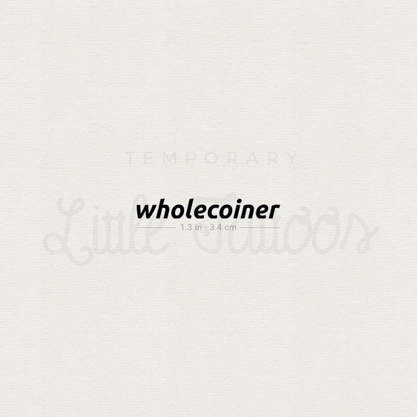 Wholecoiner Temporary Tattoo - Set of 3