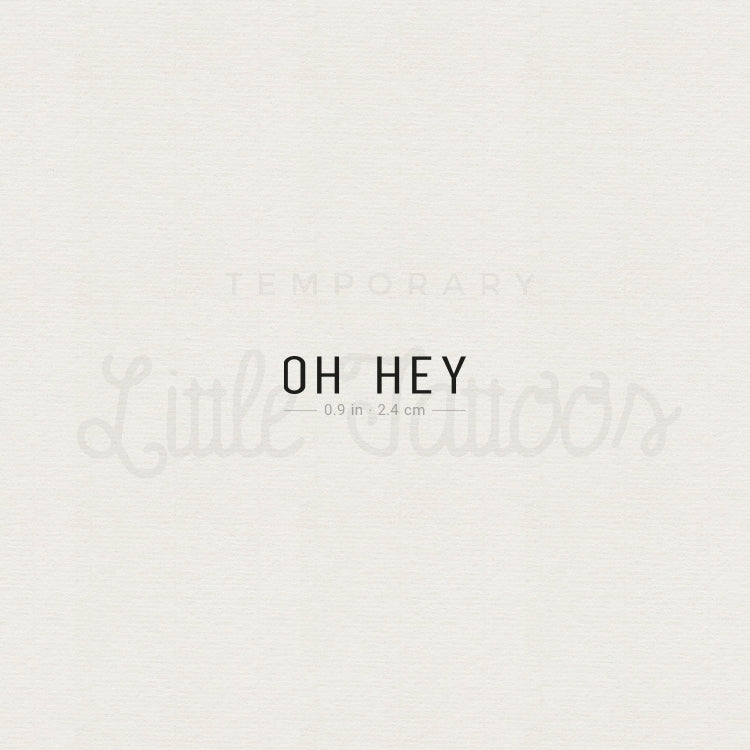 Small Oh Hey Temporary Tattoo - Set of 3