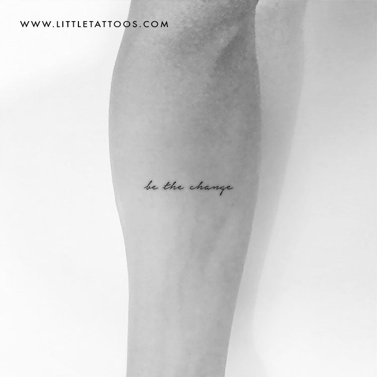 Be The Change Temporary Tattoo