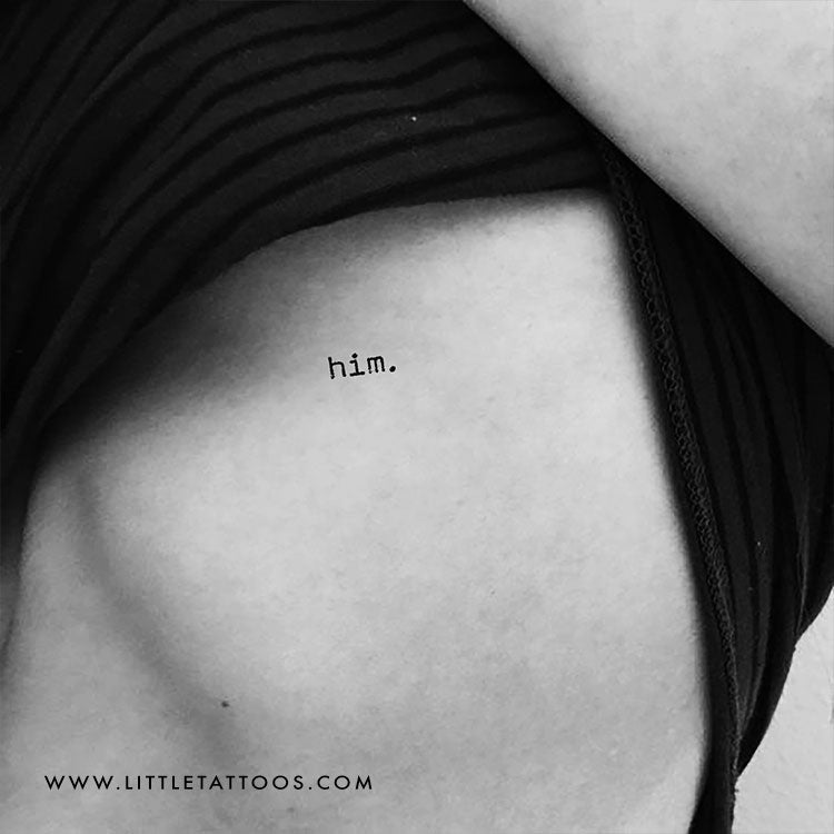 'him.' Temporary Tattoo - Set of 3