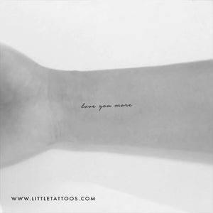 Love You More Temporary Tattoo - Set of 3