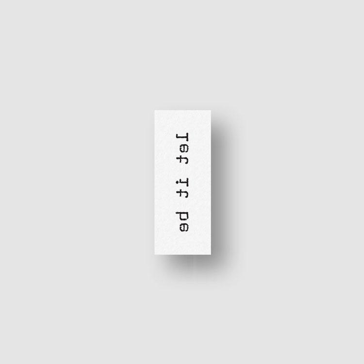 Tatuaje temporal "Let It Be" (fuente de máquina de escribir) - Juego de 3